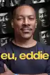 Eu, Eddie
