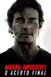 Missão: Impossível - O Acerto Final